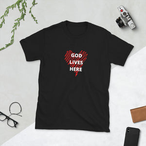 God lives here Short-Sleeve Unisex T-Shirt